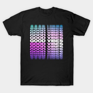 GOOD VIBES T-Shirt